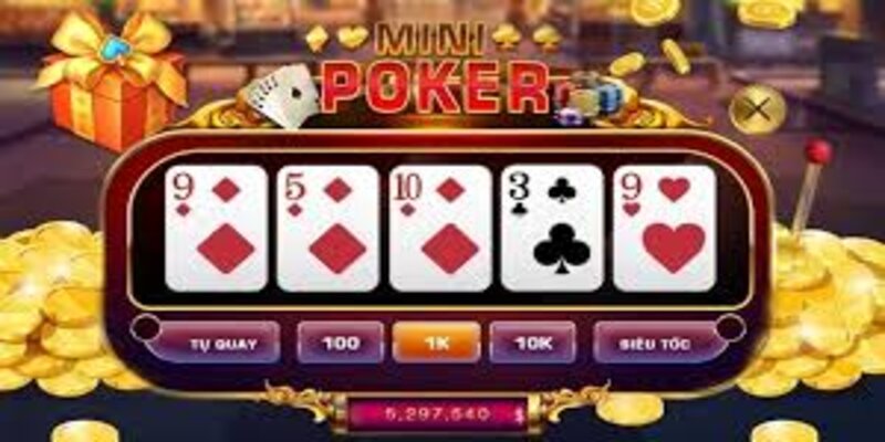 Mini Poker được nhiều anh em quan tâm hiện nay